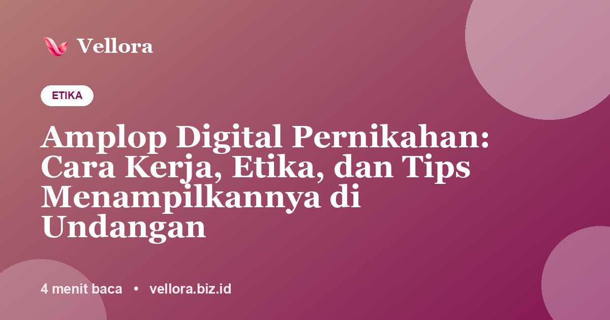 Amplop Digital Pernikahan: Cara Kerja, Etika, dan Tips Menampilkannya di Undangan